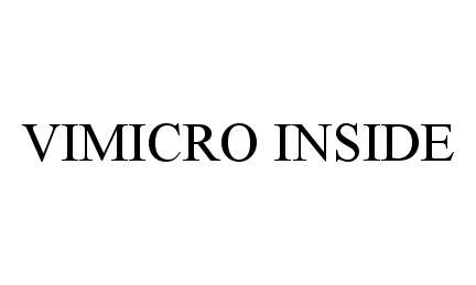 Trademark Logo VIMICRO INSIDE