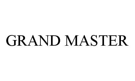 GRAND MASTER