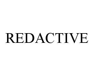 REDACTIVE