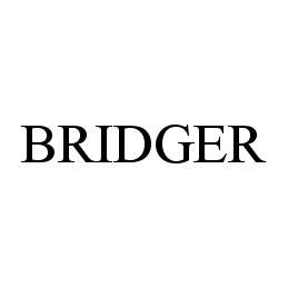 Trademark Logo BRIDGER
