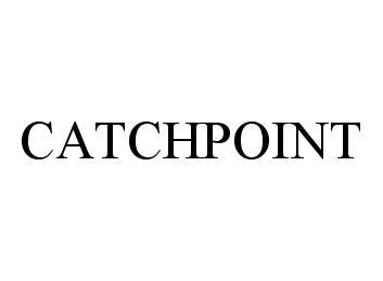  CATCHPOINT