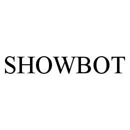  SHOWBOT