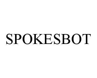 Trademark Logo SPOKESBOT