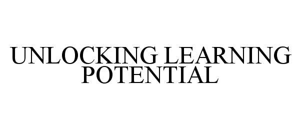  UNLOCKING LEARNING POTENTIAL