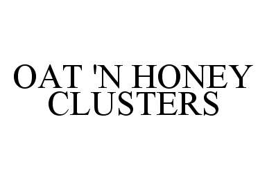  OAT 'N HONEY CLUSTERS