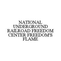  NATIONAL UNDERGROUND RAILROAD FREEDOM CENTER FREEDOM'S FLAME