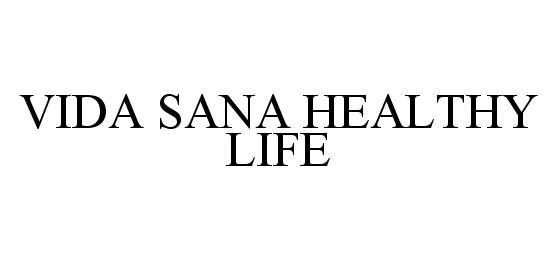  VIDA SANA HEALTHY LIFE