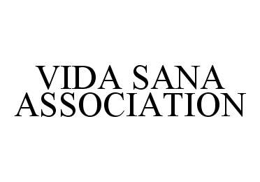  VIDA SANA ASSOCIATION