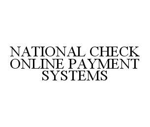  NATIONAL CHECK ONLINE PAYMENT SYSTEMS