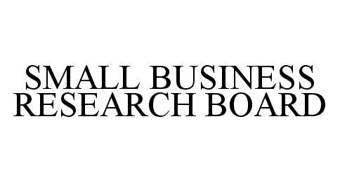  SMALL BUSINESS RESEARCH BOARD