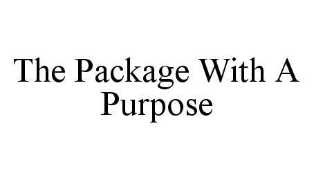  THE PACKAGE WITH A PURPOSE