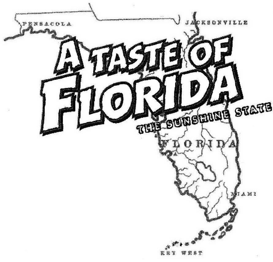  A TASTE OF FLORIDA THE SUNSHINE STATE PENSACOLA JACKSONVILLE FLORIDA MIAMI KEY WEST
