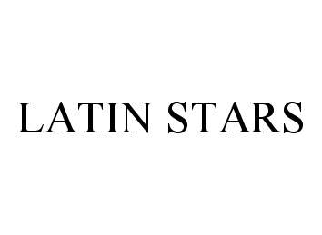 Trademark Logo LATIN STARS