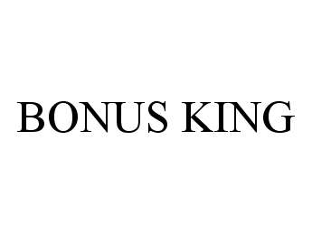 Trademark Logo BONUS KING