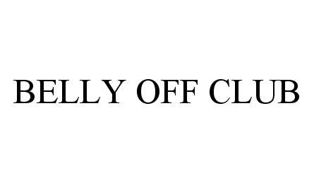  BELLY OFF CLUB