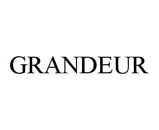 Trademark Logo GRANDEUR