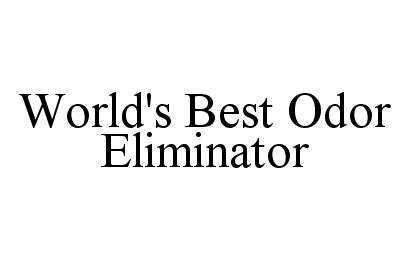Trademark Logo WORLD'S BEST ODOR ELIMINATOR