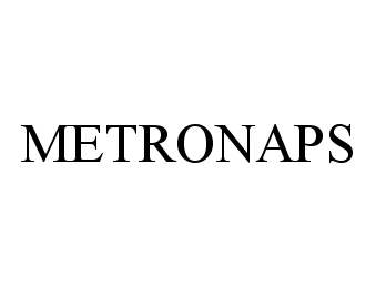  METRONAPS