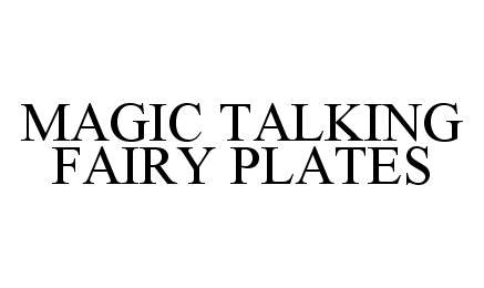  MAGIC TALKING FAIRY PLATES
