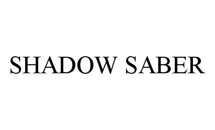  SHADOW SABER