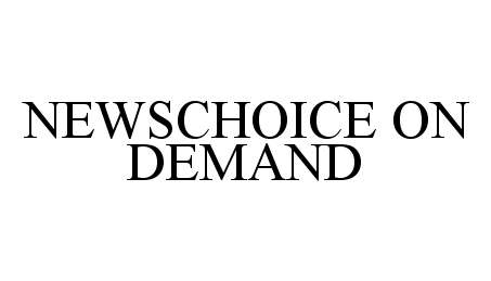  NEWSCHOICE ON DEMAND