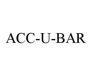 Trademark Logo ACC-U-BAR