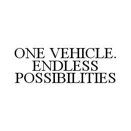  ONE VEHICLE. ENDLESS POSSIBILITIES