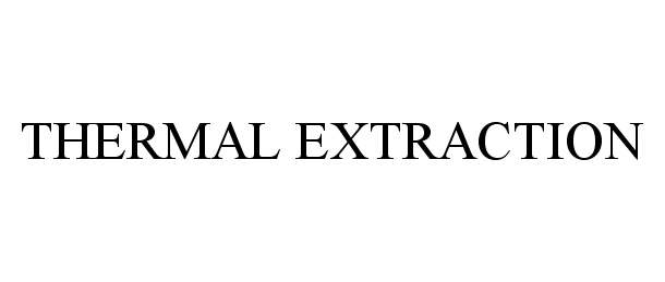 Trademark Logo THERMAL EXTRACTION