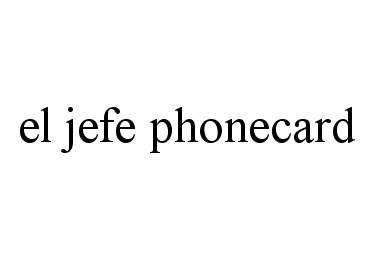  EL JEFE PHONECARD