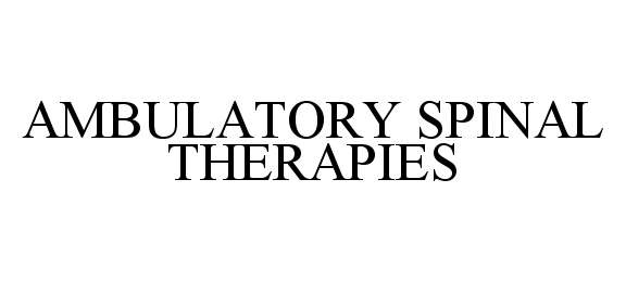 Trademark Logo AMBULATORY SPINAL THERAPIES