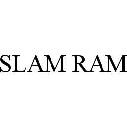 SLAM RAM
