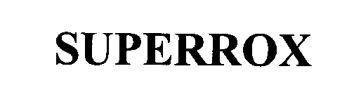 Trademark Logo SUPERROX
