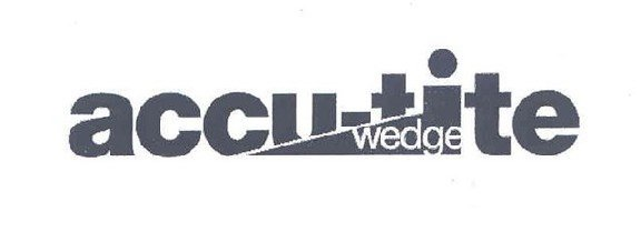 Trademark Logo ACCU-TITE WEDGE