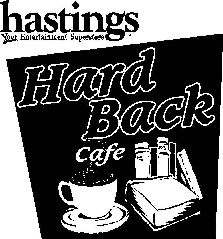  HASTINGS YOUR ENTERTAINMENT SUPERSTORE HARD BACK CAFE