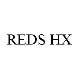 Trademark Logo REDS HX