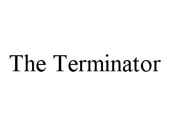 THE TERMINATOR