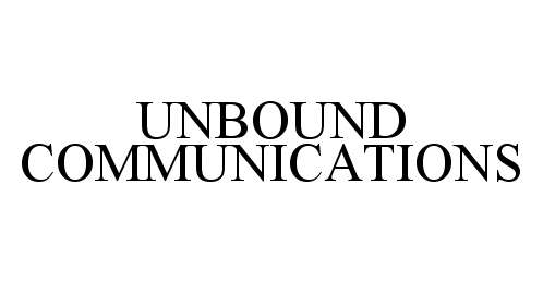 Trademark Logo UNBOUND COMMUNICATIONS