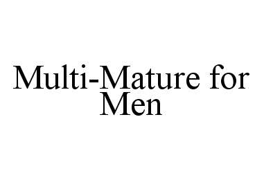  MULTI-MATURE FOR MEN
