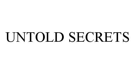 Trademark Logo UNTOLD SECRETS
