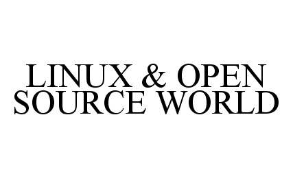  LINUX &amp; OPEN SOURCE WORLD
