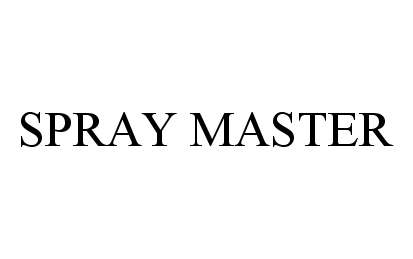 Trademark Logo SPRAY MASTER