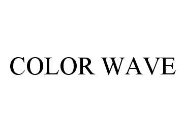Trademark Logo COLOR WAVE