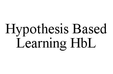 Trademark Logo HYPOTHESIS BASED LEARNING HBL