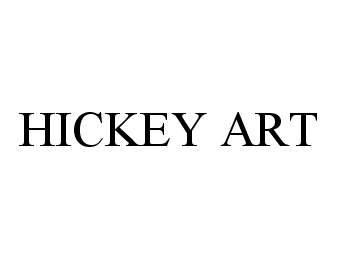  HICKEY ART
