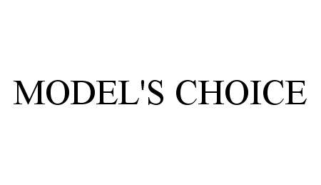 Trademark Logo MODEL'S CHOICE