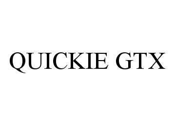 Trademark Logo QUICKIE GTX
