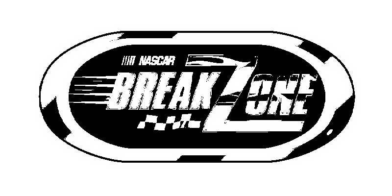 Trademark Logo NASCAR BREAK ZONE