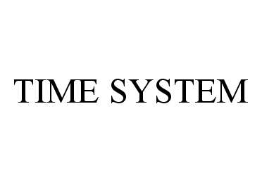  TIME SYSTEM