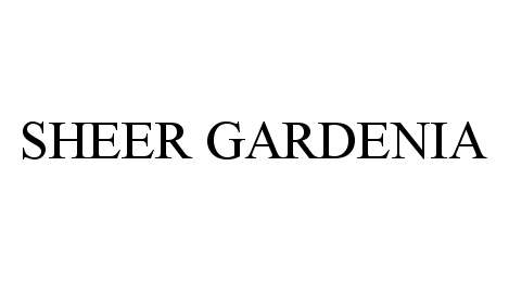 Trademark Logo SHEER GARDENIA