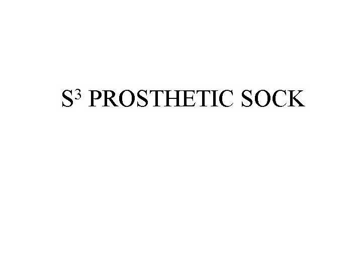  S3 PROSTHETIC SOCK